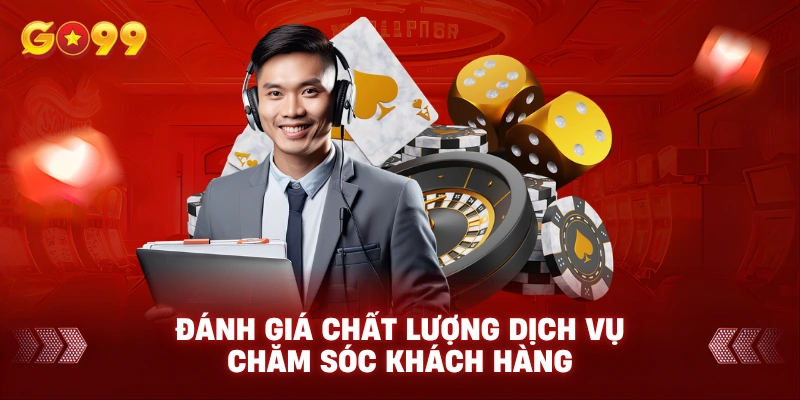 Đánh giá chất lượng dịch vụ chăm sóc khách hàng